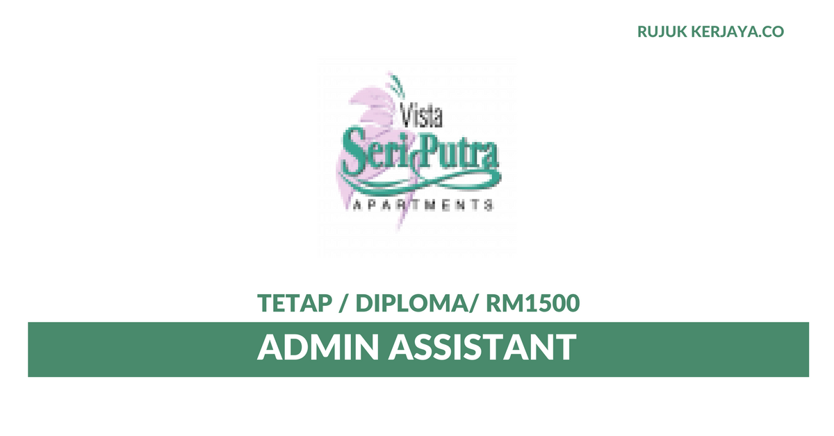 Vista Seri Putra Management Corporation ~ Admin Assistant
