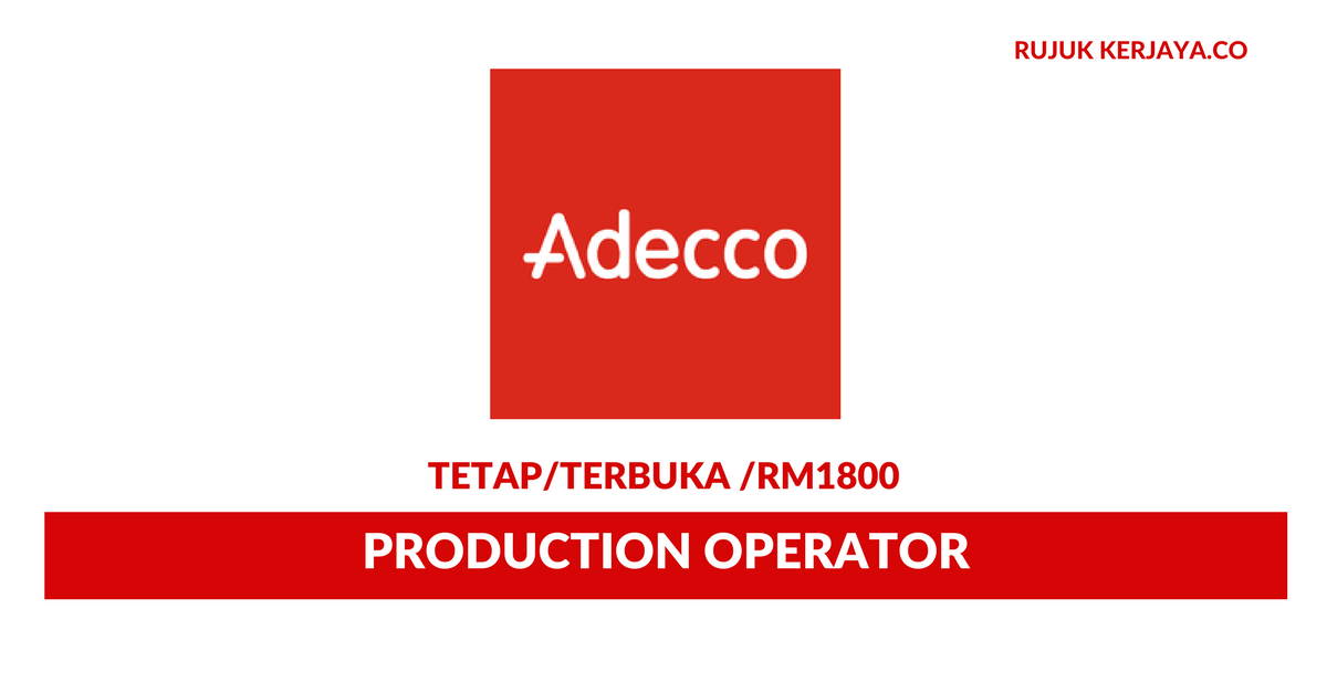 Adecco Staffing And Outsourcing ~ Production Operator