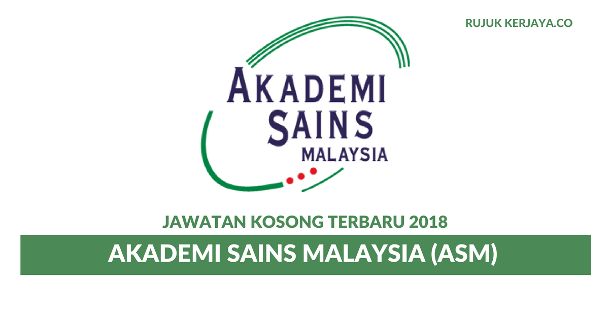 Akademi Sains Malaysia (ASM) ~ Pelbagai Kekosongan Jawatan