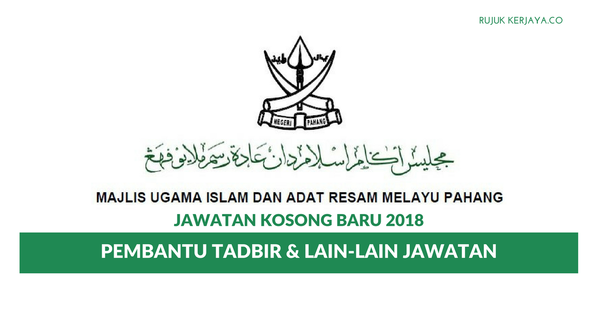 Majlis Ugama Islam dan Adat Resam Melayu Pahang (MUIP) ~Pembantu Tadbir & Lain-Lain Jawatan