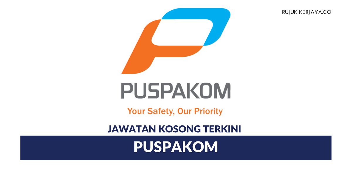 Permohonan Jawatan Kosong Puspakom Dibuka