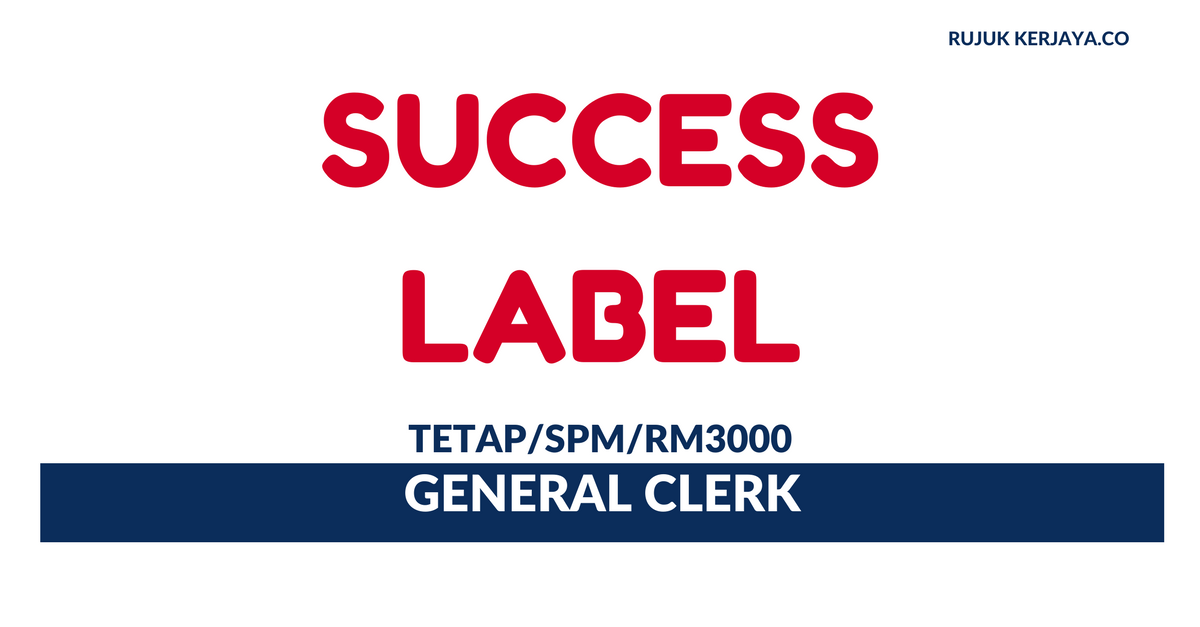 Success Label ~ General Clerk