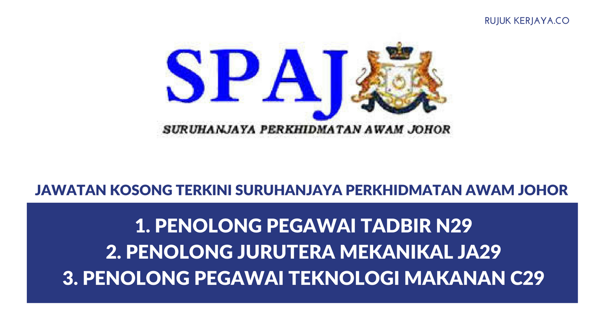 Suruhanjaya Perkhidmatan Awam Johor ~ Penolong Pegawai Tadbir & Lain-Lain Jawatan