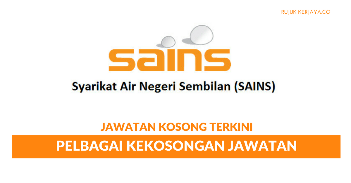 Syarikat Air Negeri Sembilan ~ Pelbagai Kekosongan Jawatan