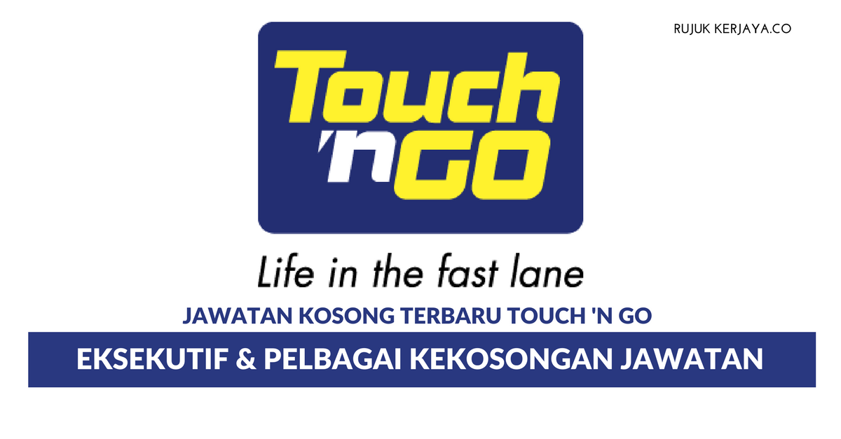 Touch 'n Go ~ Eksekutif & Pelbagai Kekosongan Jawatan