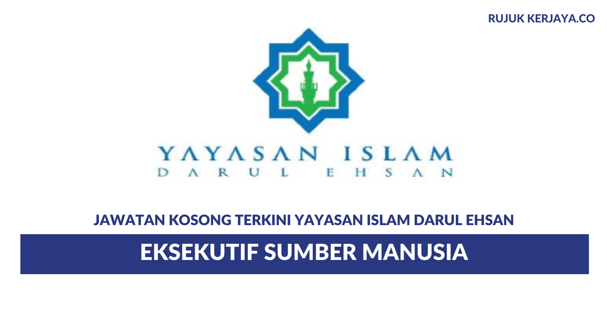 Yayasan Islam Darul Ehsan ~ Eksekutif Sumber Manusia