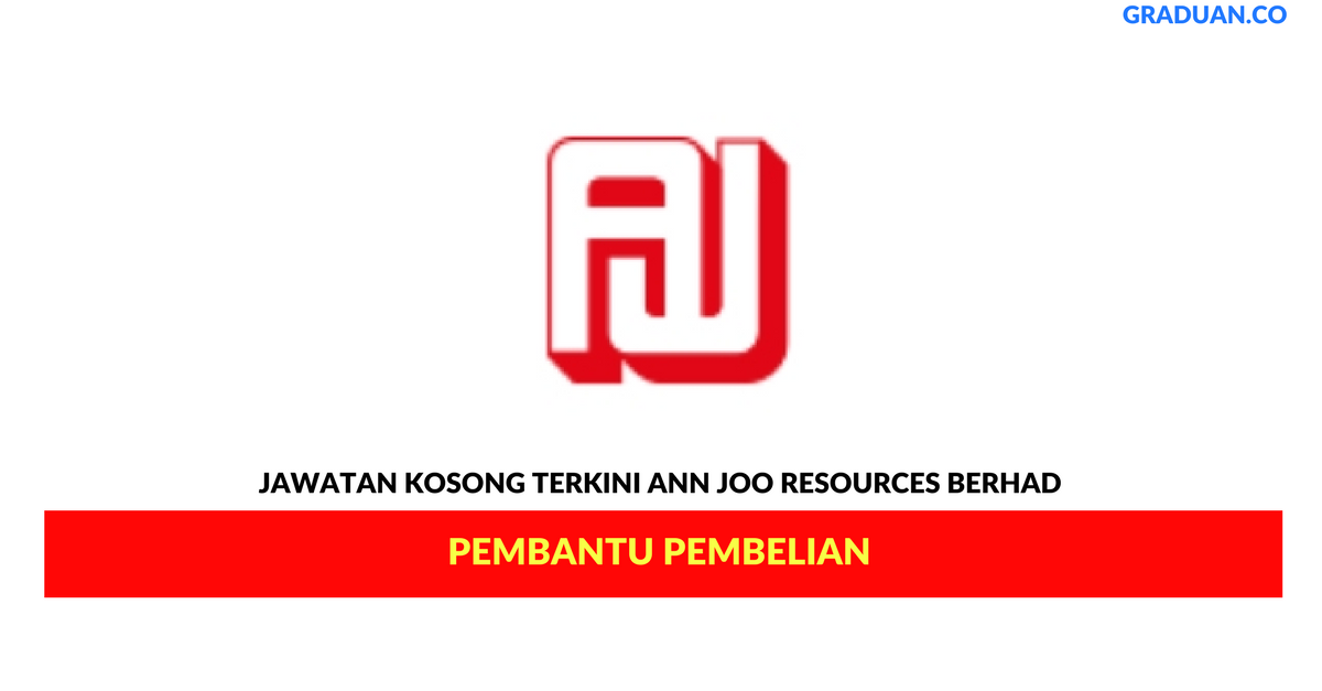 Permohonan Jawatan Kosong Terkini Ann Joo Resources Berhad