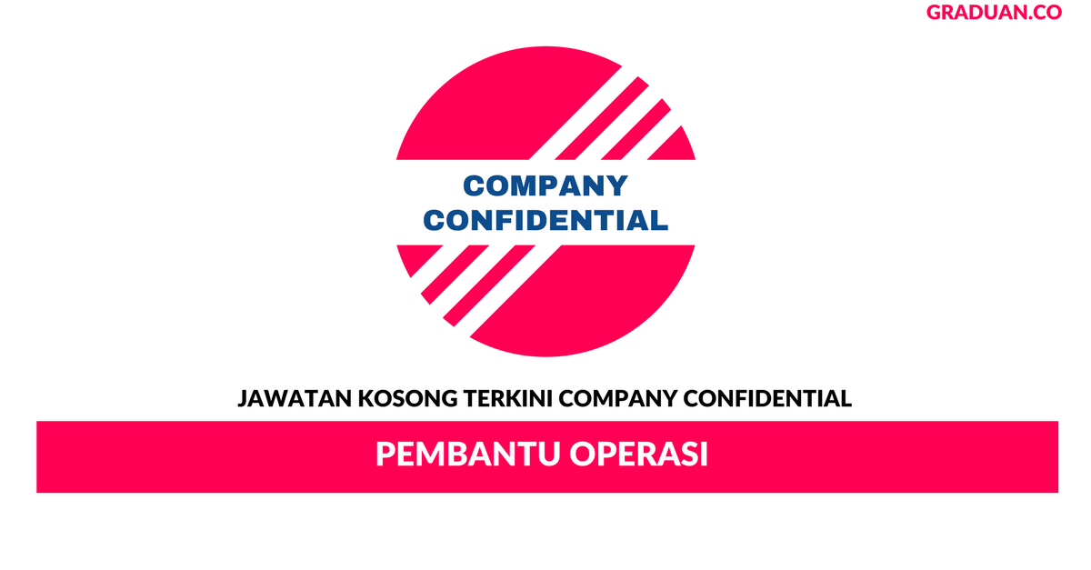 Permohonan Jawatan Kosong Terkini Company Confidential