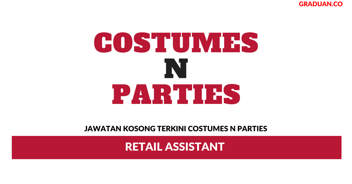 Permohonan Jawatan Kosong Terkini Costumes N Parties
