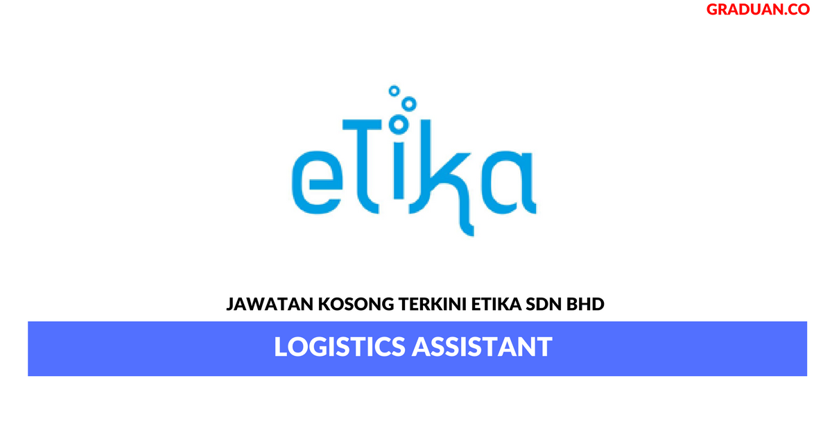Permohonan Jawatan Kosong Terkini Etika Sdn Bhd