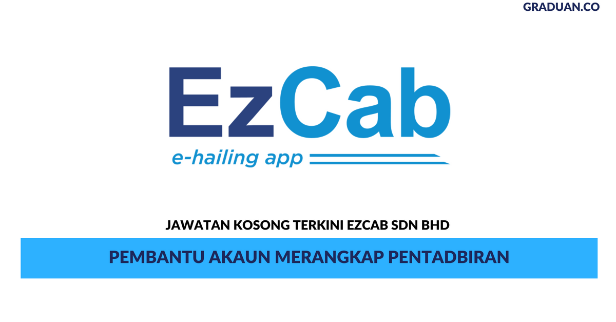 Permohonan Jawatan Kosong Terkini EzCab Sdn Bhd