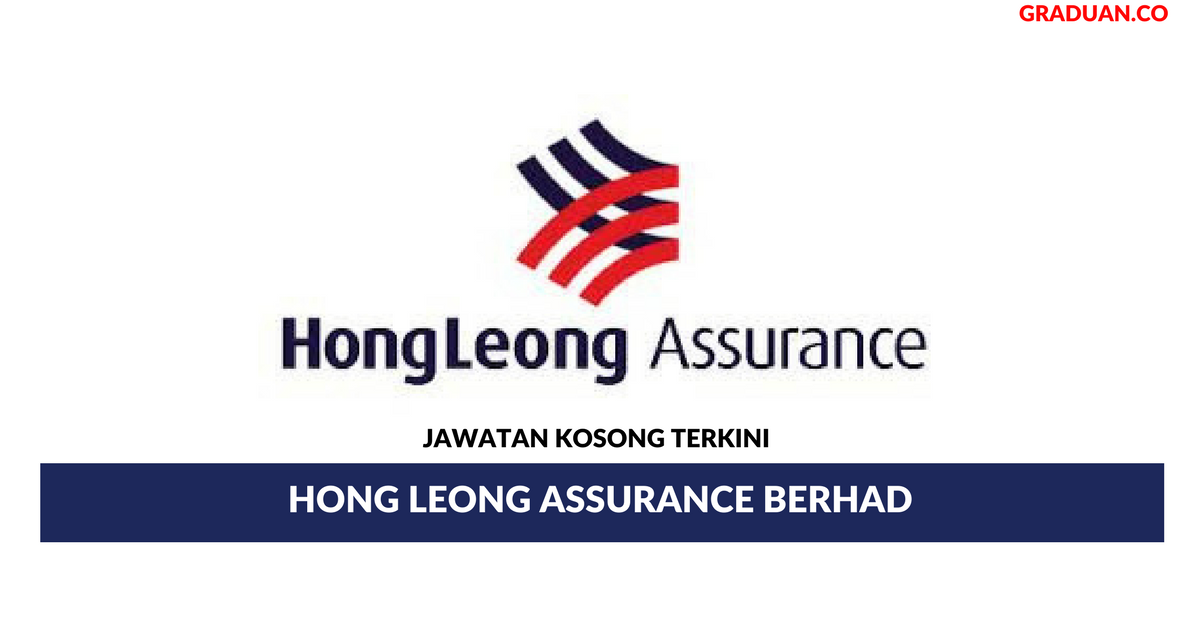 Permohonan Jawatan Kosong Terkini Hong Leong Assurance Berhad