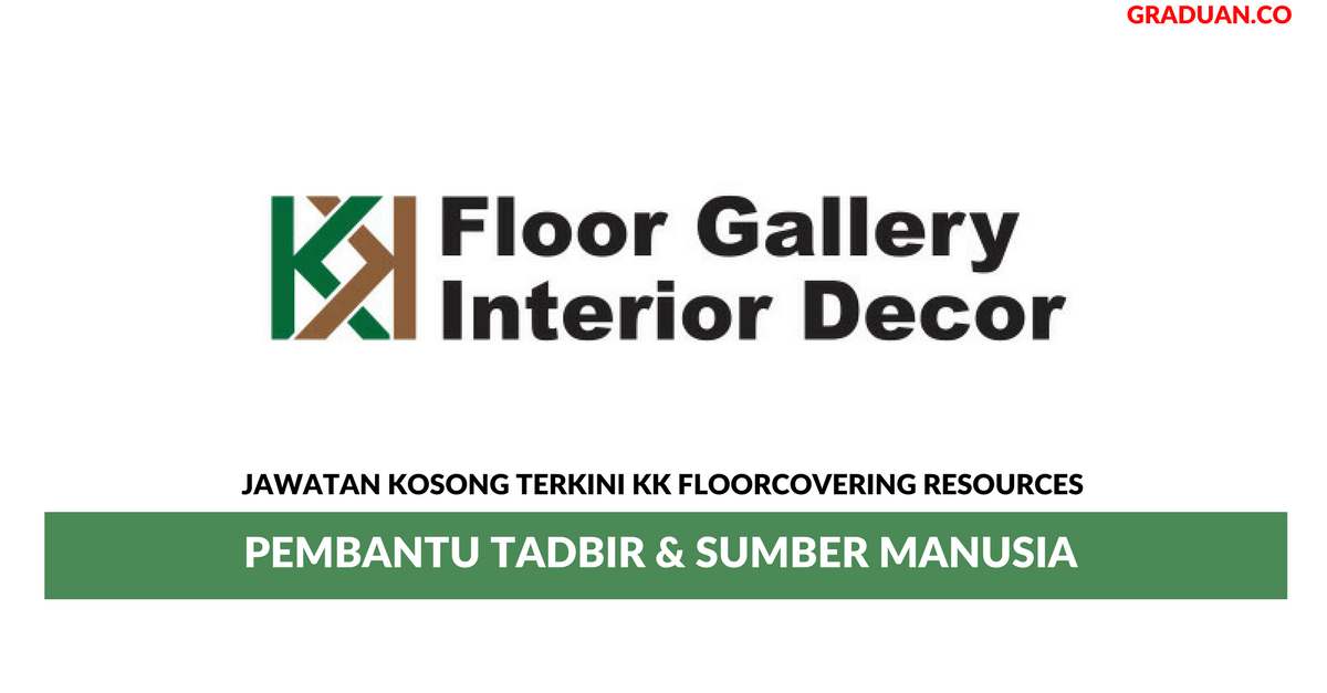 Permohonan Jawatan Kosong Terkini KK Floorcovering Resources