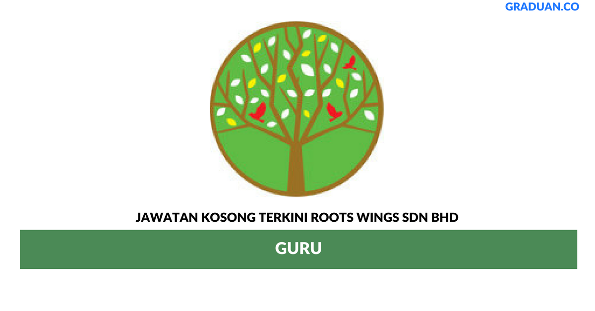 Permohonan Jawatan Kosong Terkini Roots Wings Sdn Bhd
