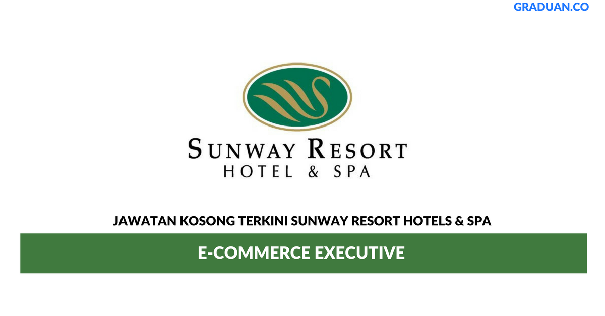 Permohonan Jawatan Kosong Terkini Sunway Resort Hotels & Spa