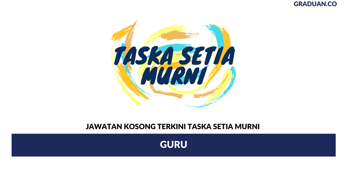 Permohonan Jawatan Kosong Terkini Taska Setia Murni Plt
