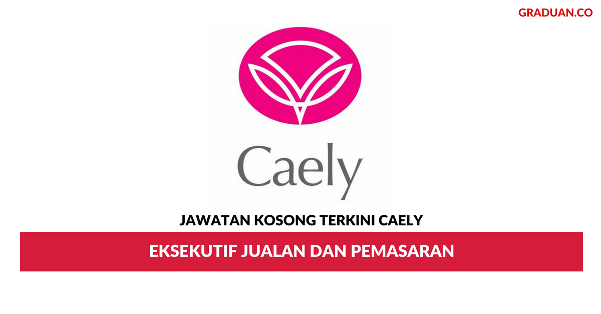 Permohonan Jawatan Kosong Terkini Caely (M) Sdn Bhd