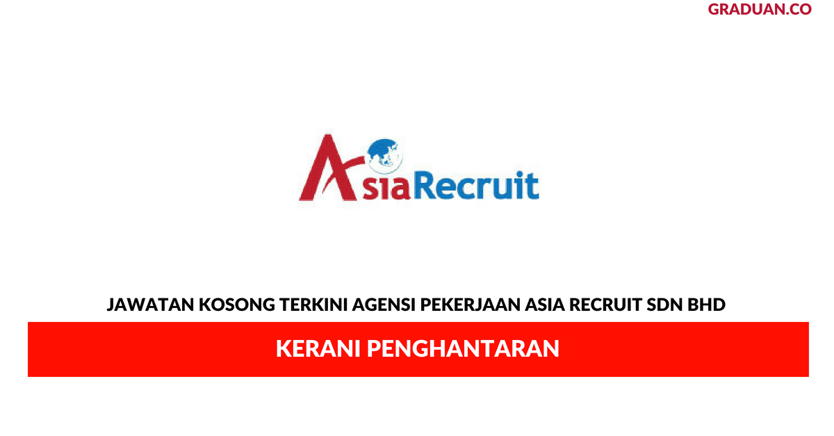 Permohonan Jawatan Kosong Terkini Agensi Pekerjaan Asia Recruit Sdn Bhd