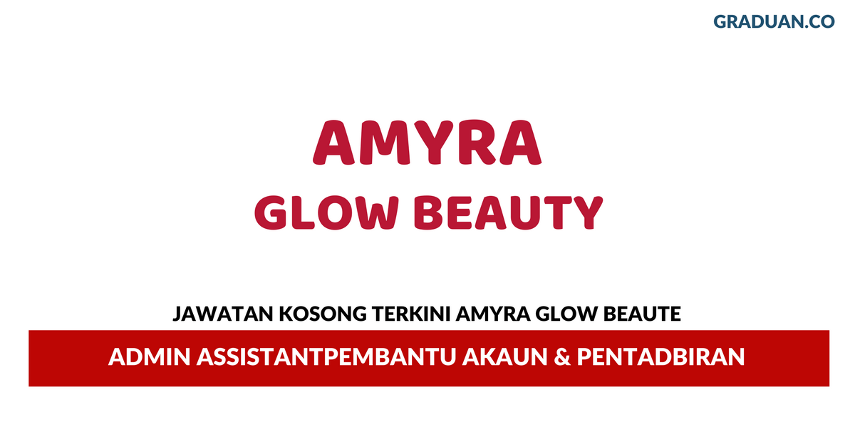 Permohonan Jawatan Kosong Terkini Amyra Glow Beaute