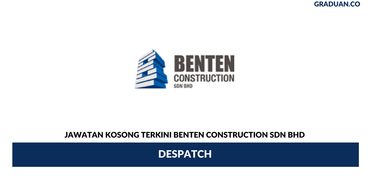 Permohonan Jawatan Kosong Terkini Benten Construction Sdn Bhd