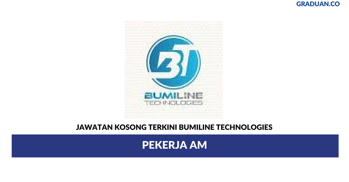 Permohonan Jawatan Kosong Terkini Bumiline Technologies