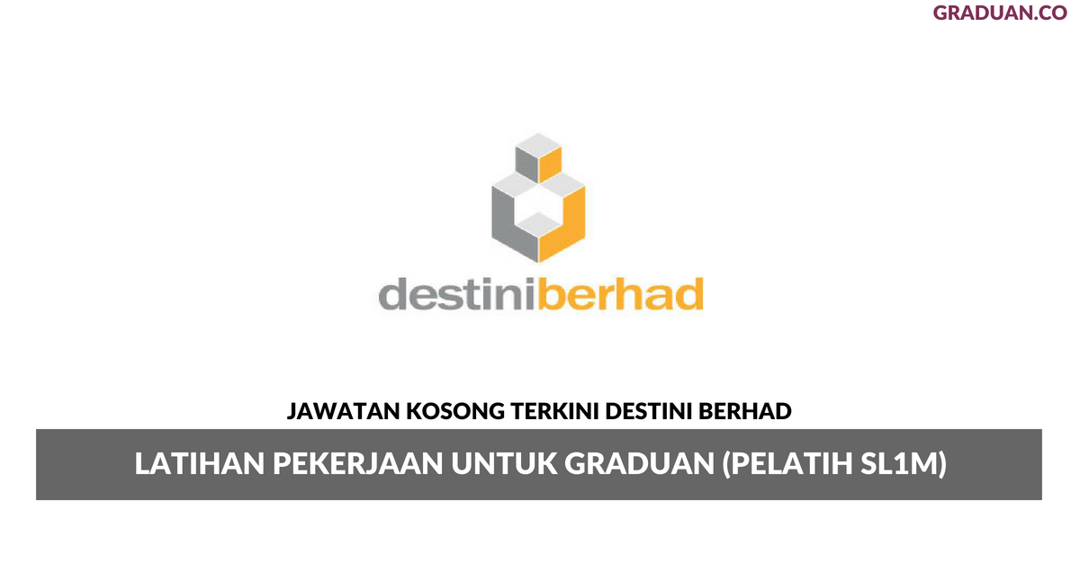 Permohonan Jawatan Kosong Terkini Destini Berhad
