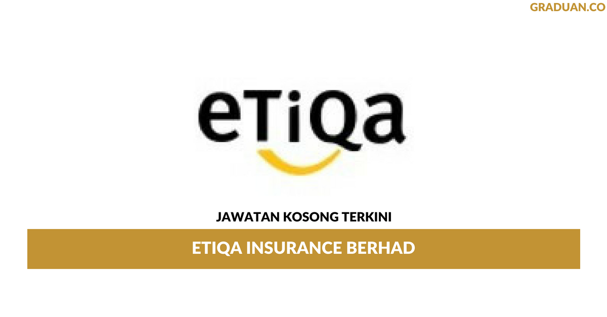 Permohonan Jawatan Kosong Terkini Etiqa Insurance Berhad