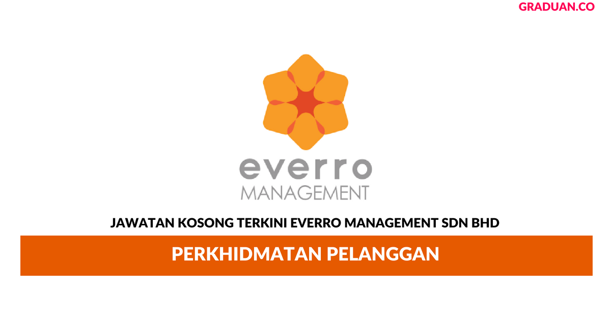 Permohonan Jawatan Kosong Terkini Everro Management Sdn Bhd