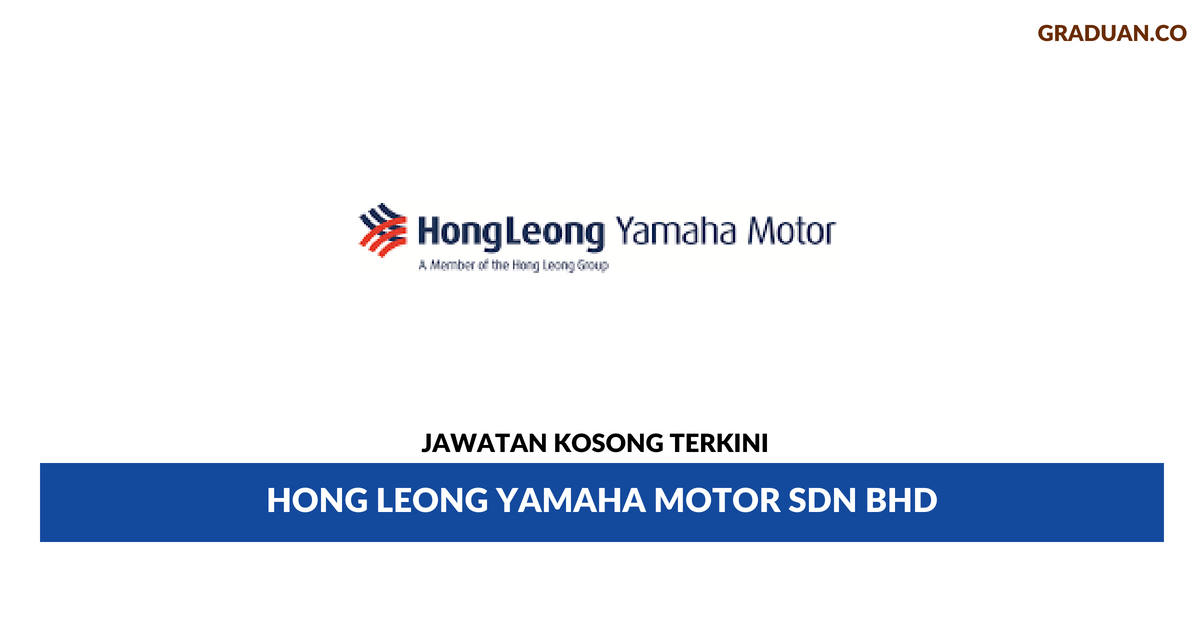 Permohonan Jawatan Kosong Terkini Hong Leong Yamaha Motor Sdn Bhd