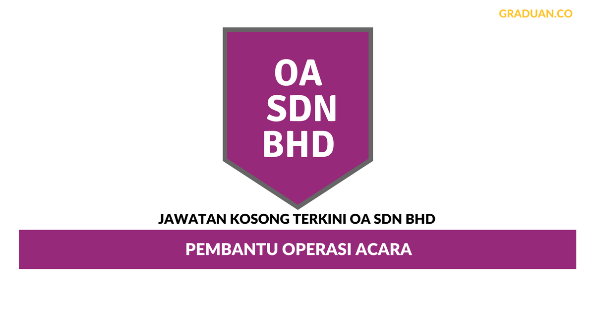 Permohonan Jawatan Kosong Terkini OA Sdn Bhd
