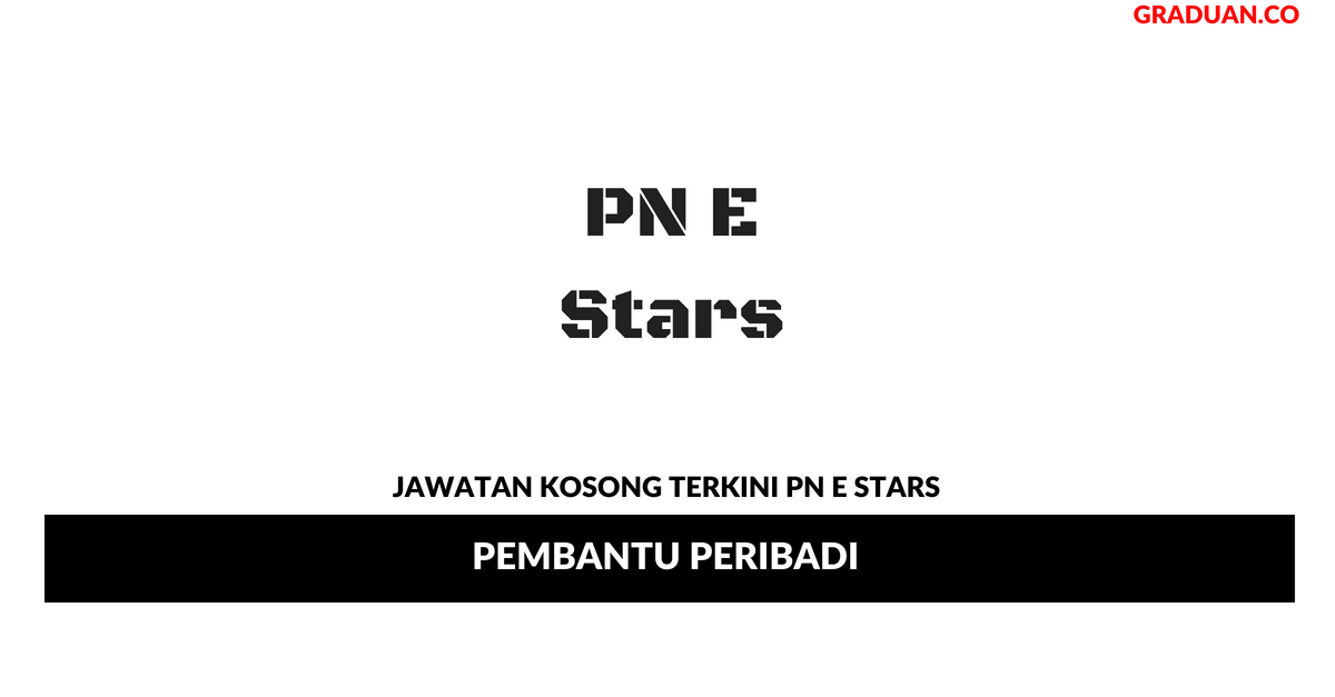 Permohonan Jawatan Kosong Terkini PN E Stars