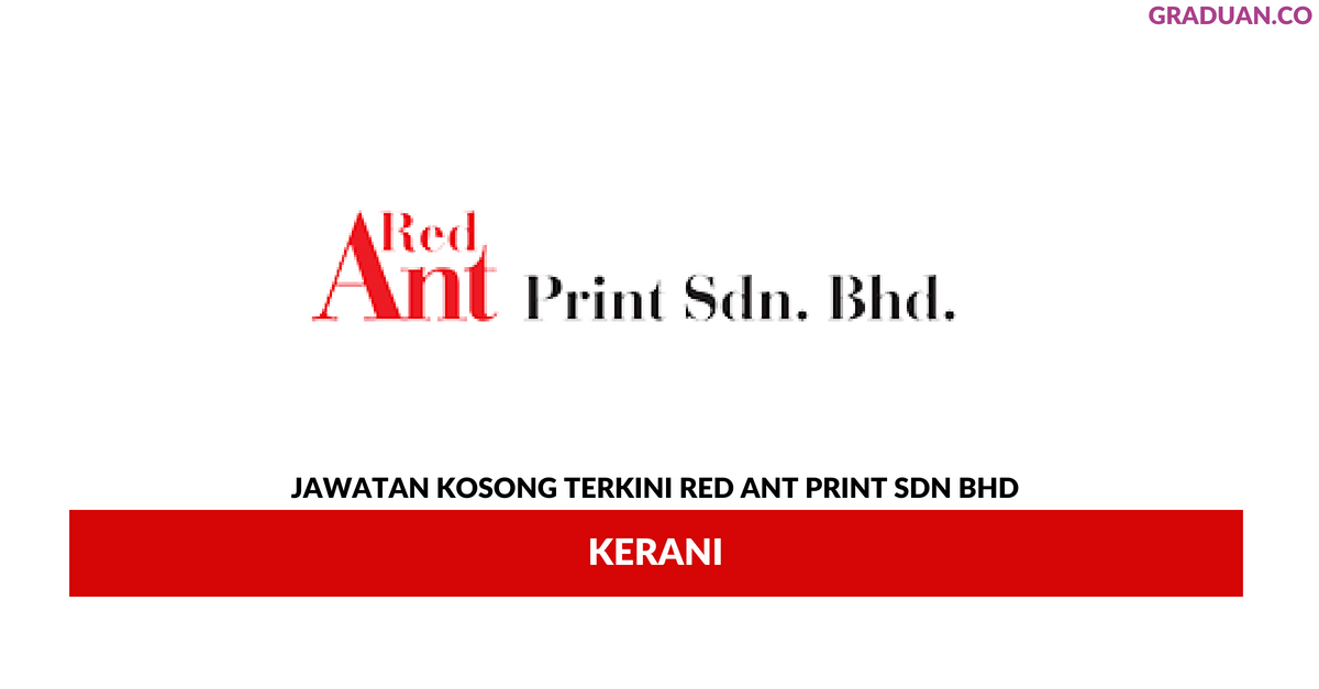 Permohonan Jawatan Kosong Terkini Red Ant Print Sdn Bhd
