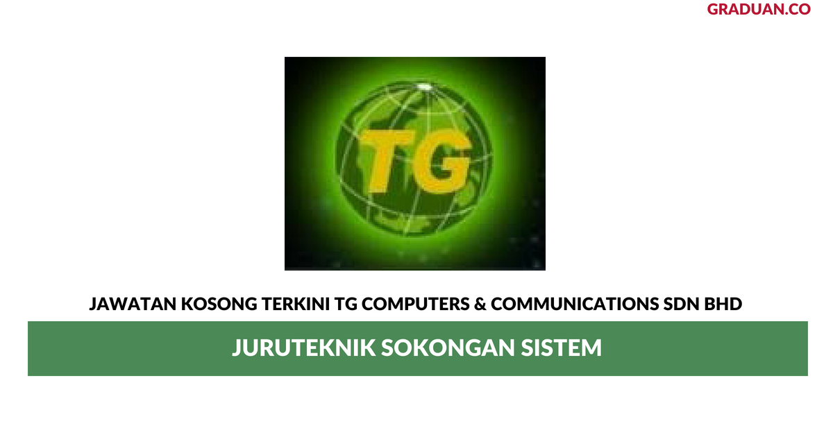 Permohonan Jawatan Kosong Terkini TG Computers & Communications Sdn Bhd