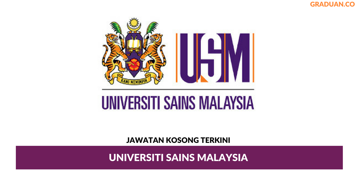Permohonan Jawatan Kosong Terkini Universiti Sains Malaysia Berhad