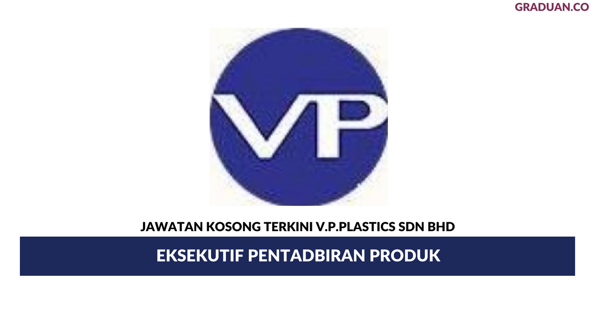 Permohonan Jawatan Kosong Terkini V.P.Plastics Sdn Bhd