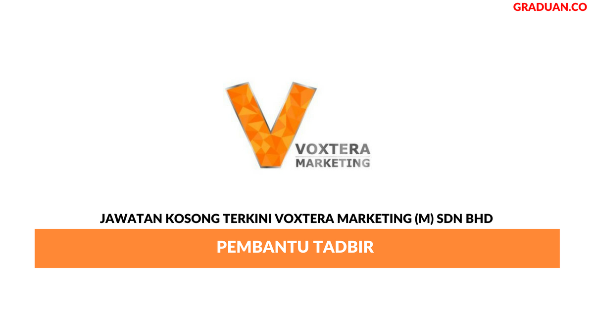 Permohonan Jawatan Kosong Terkini Voxtera Marketing (M) Sdn Bhd