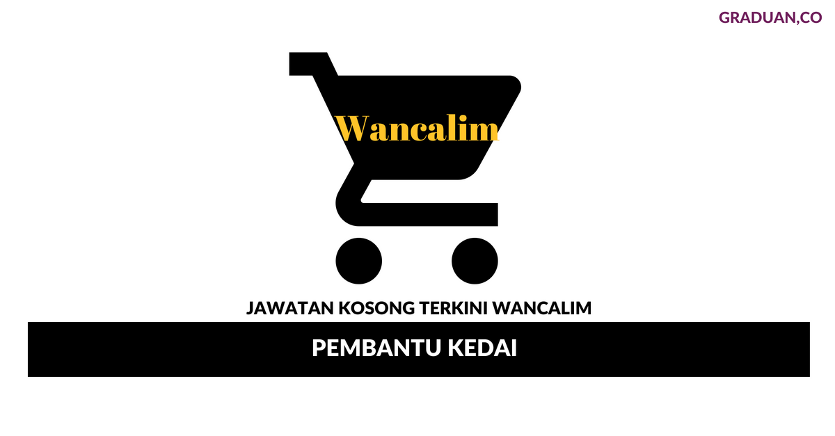 Permohonan Jawatan Kosong Terkini Wancalim Sdn Bhd