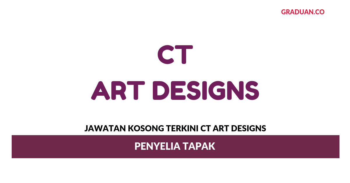 Permohonan Jawatan Kosong Terkini CT ART Designs