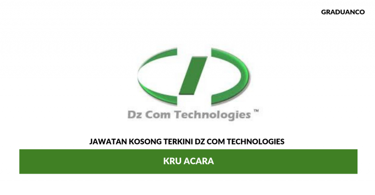 Permohonan Jawatan Kosong DZ Com Technologies ~ Kru Acara • Portal ...