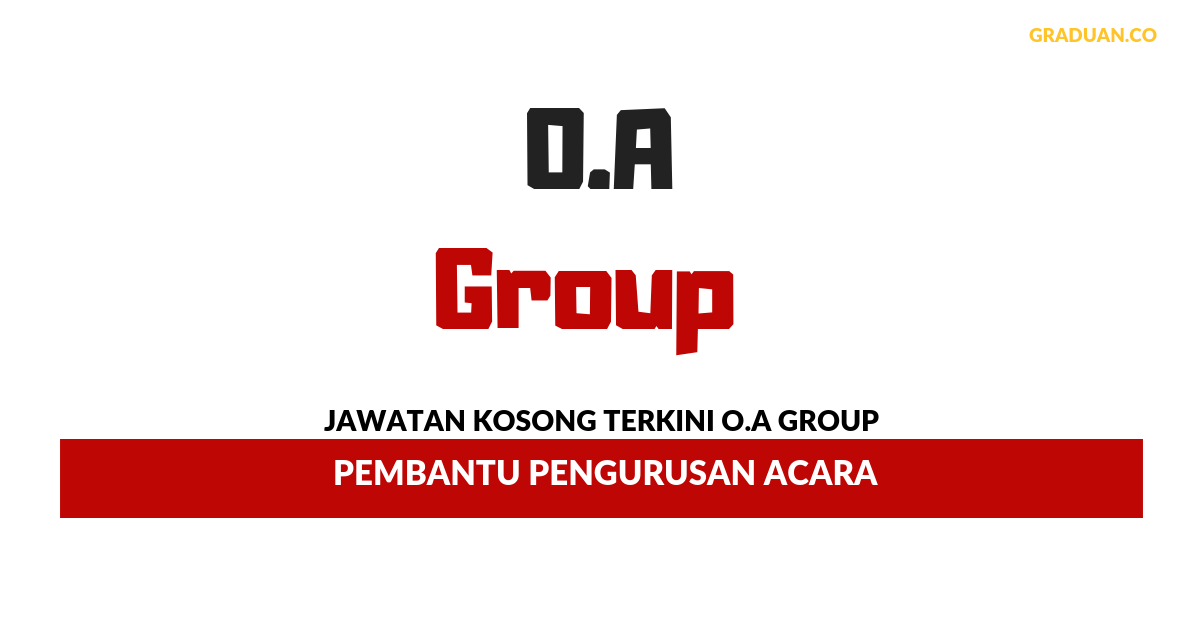 Permohonan Jawatan Kosong Terkini O.A Group