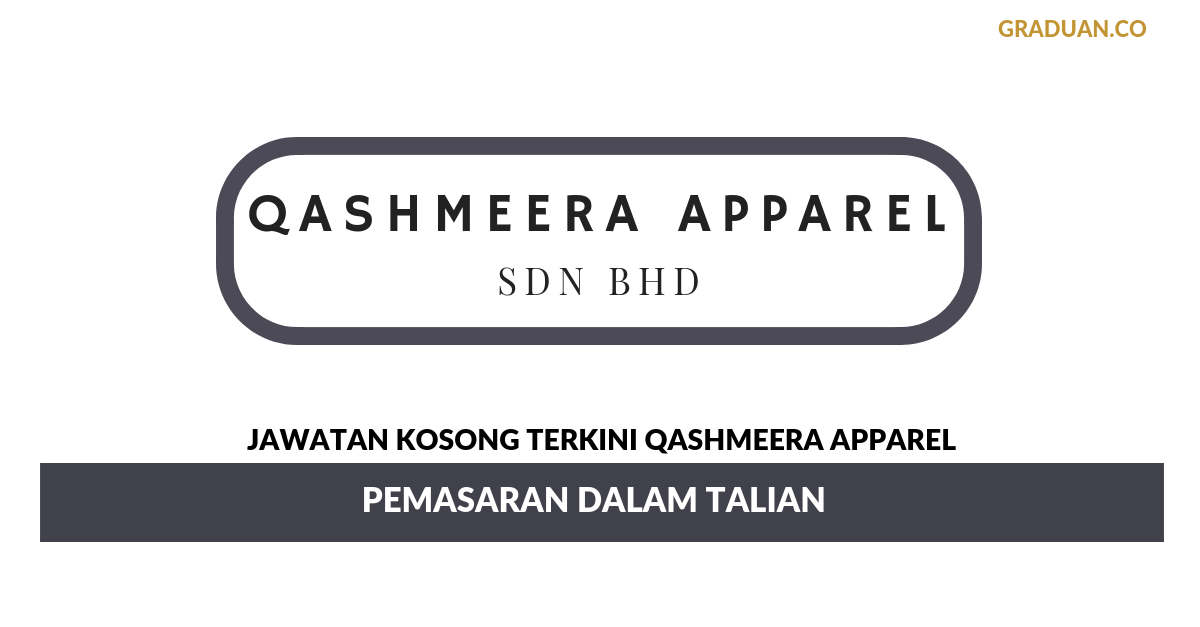 Permohonan Jawatan Kosong Terkini Qashmeera Apparel