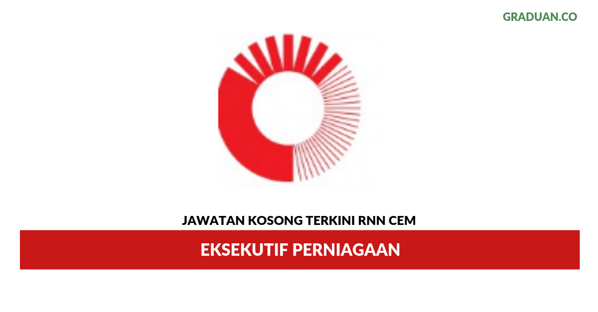 Permohonan Jawatan Kosong Terkini RNN Cem