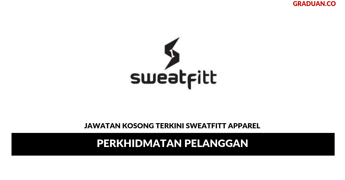 Permohonan Jawatan Kosong Terkini Sweatfitt Apparel