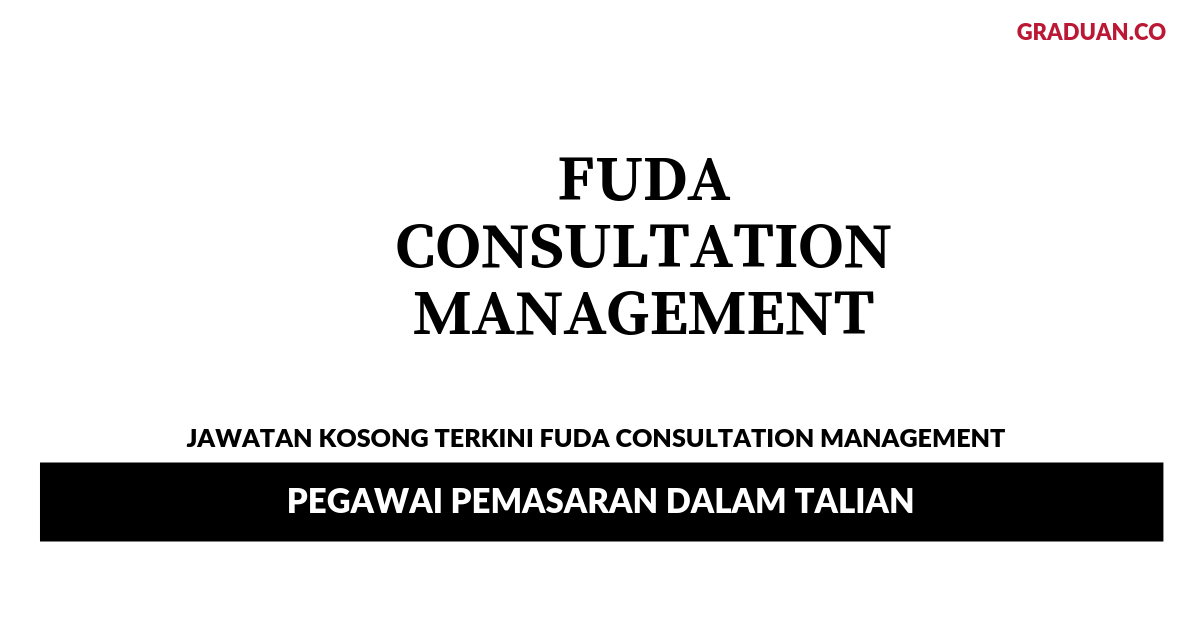 Permohonan Jawatan Kosong Terkini Fuda Consultation Management