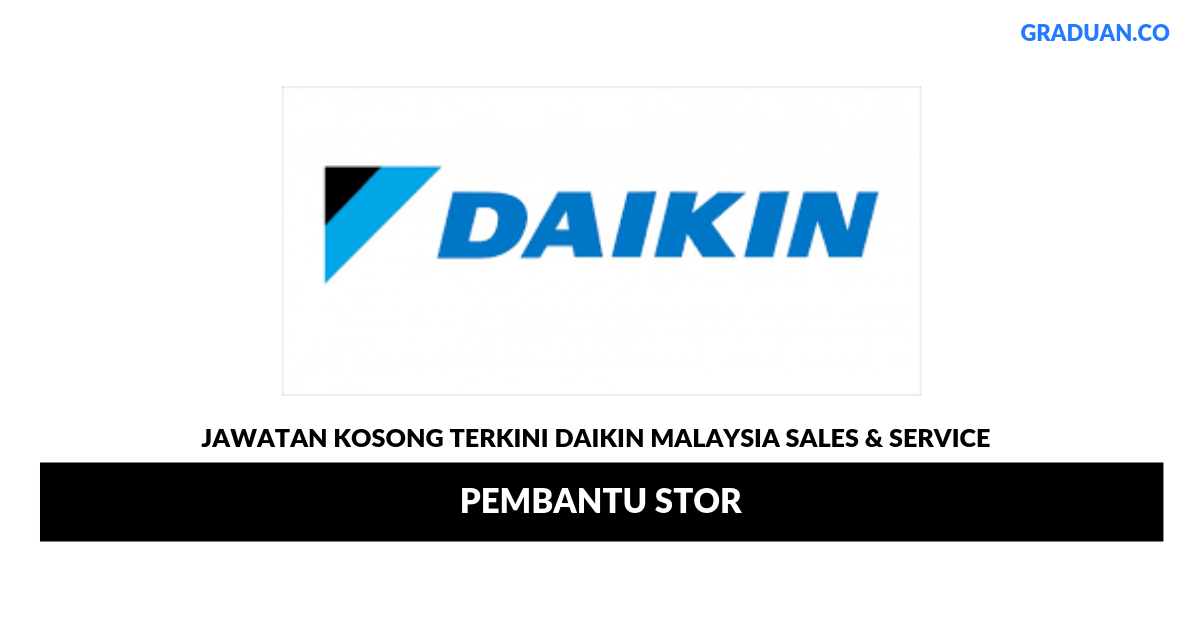Permohonan Jawatan Kosong Terkini Daikin Malaysia Sales & Service