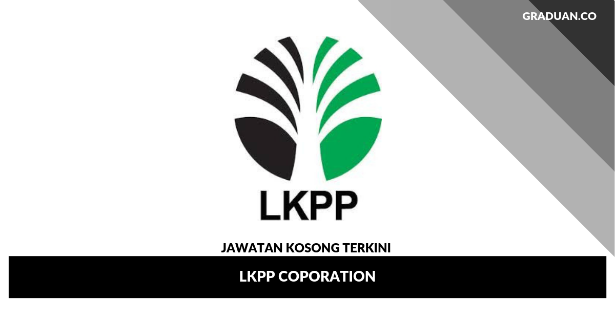 Jawatan Kosong Terkini LKPP Coporation