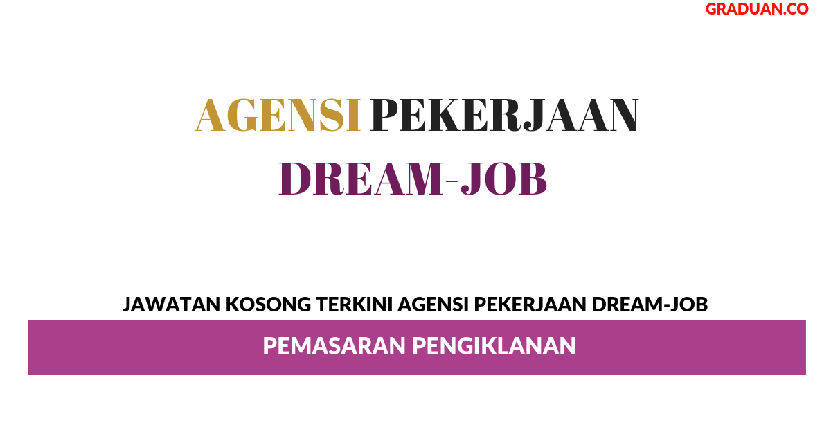 Permohonan Jawatan Kosong Terkini Agensi Pekerjaan Dream-Job