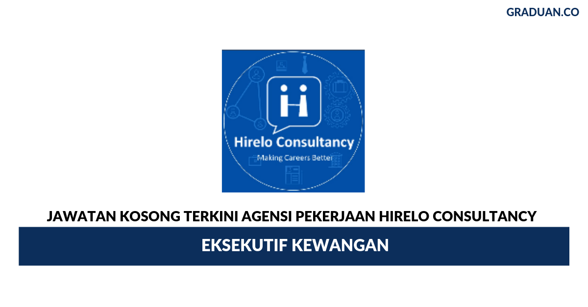 Permohonan Jawatan Kosong Terkini Agensi Pekerjaan Hirelo Consultancy