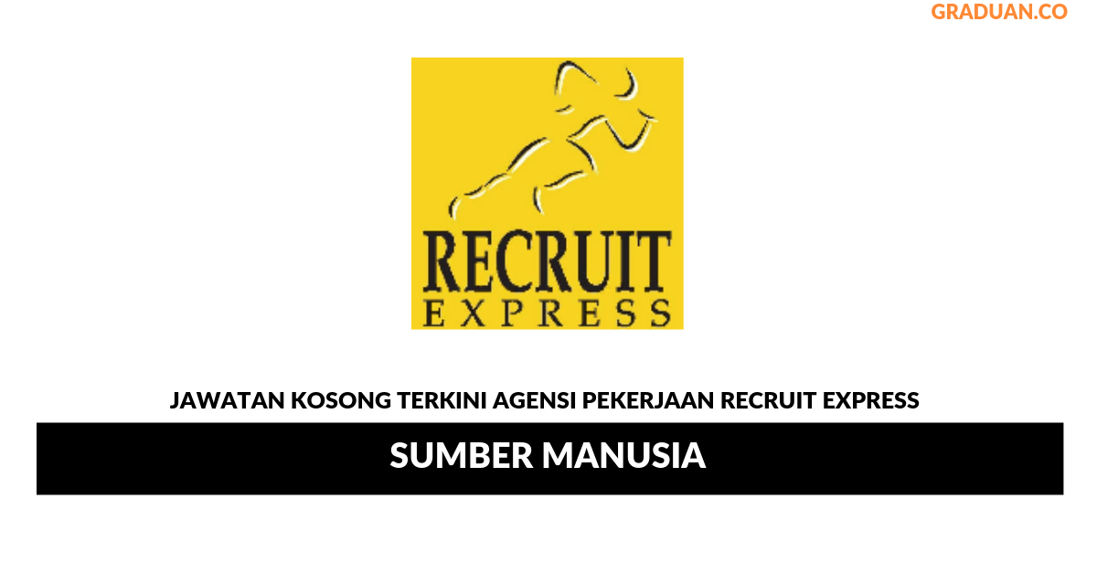 Permohonan Jawatan Kosong Terkini Agensi Pekerjaan Recruit Express