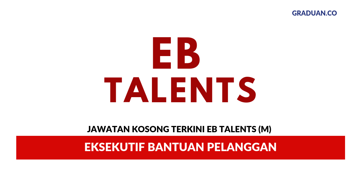 Permohonan Jawatan Kosong Terkini EB Talents (M)